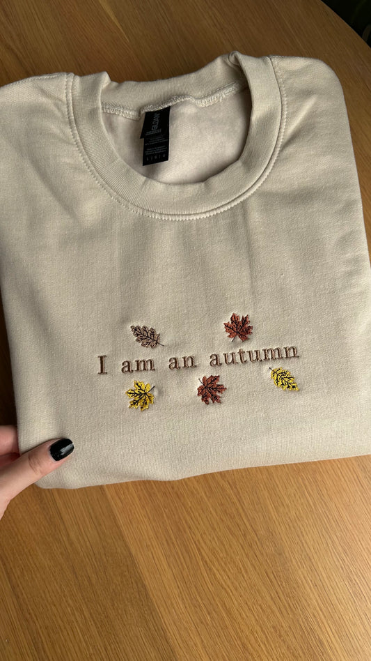 I Am An Autumn Embroidered Sweatshirt