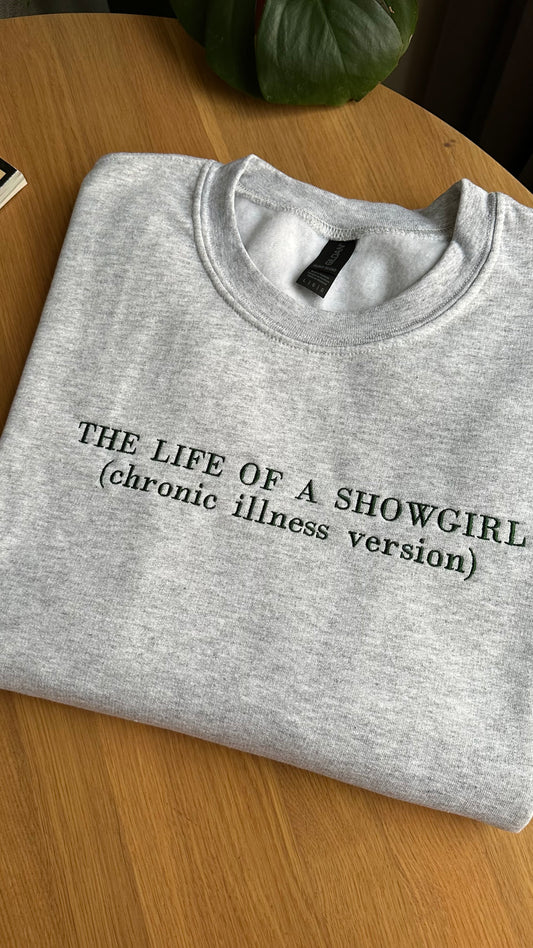 The Life Of A Showgirl Chronic Illness Version